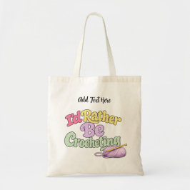 Bolso De Tela Prefiero estar tejiendo con ganchillo Personalizad