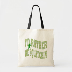 Bolso De Tela Prefiero ser Squatchin