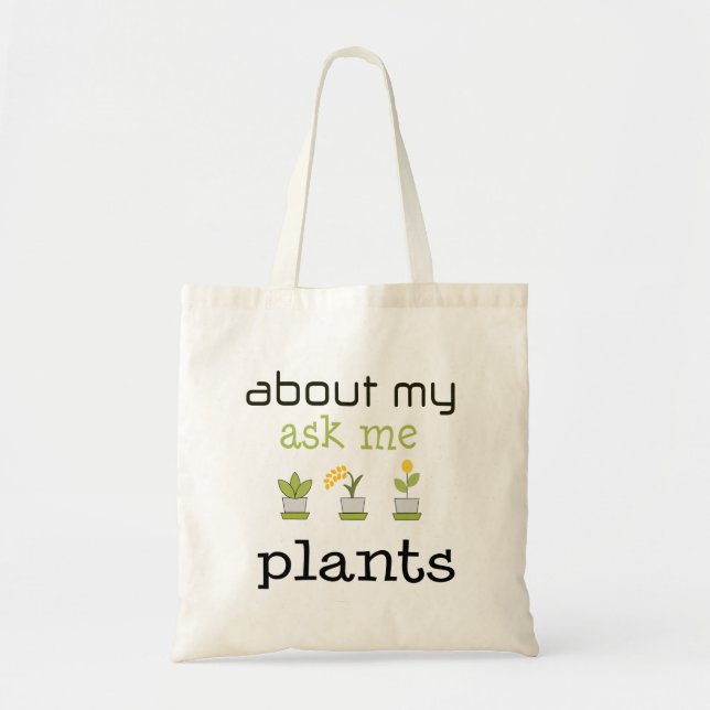 Bolso De Tela pregúntame acerca de mi camisa de plantas (Frente)