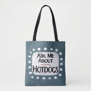 Bolso De Tela Pregúntame sobre Hotdogs Tote Bag