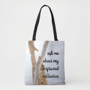 Bolso De Tela Pregúntame sobre mi colección de Driftwood