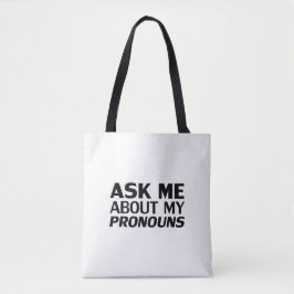 Bolso De Tela "Pregúntenme a mis Pronouns" Orgullo blanco negro 