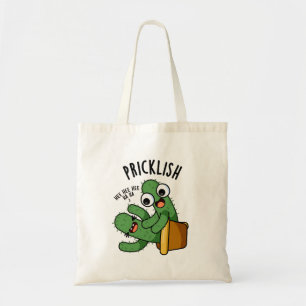 Bolso De Tela Pricklish Funny Cactus Puns