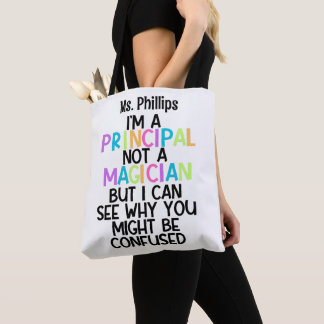 Bolso De Tela Principal funny "I'm a principal, not a magician"