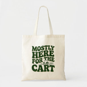 Bolso De Tela Principalmente Aquí Por El Carrito Humor Divertido
