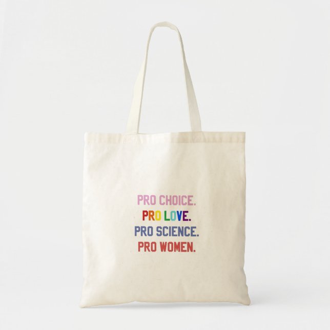 Bolso De Tela Pro-Choice Pro-Life Pro-Science Pro-Women (Frente)