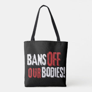 Bolso De Tela Prohibición de la elección de nuestros cuerpos