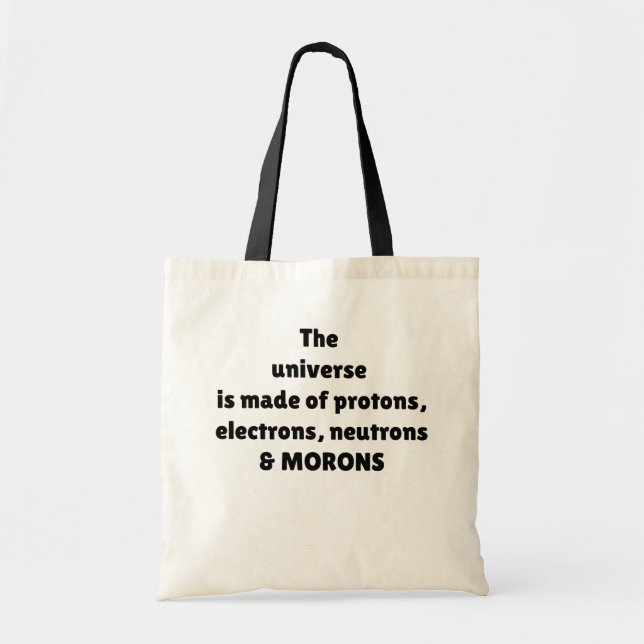 Bolso De Tela Protones Electrones Neutrones y Bobos Humor Cientí (Frente)