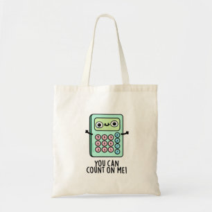 Bolso De Tela Puede Contar Con Mí Divertido Pun Calculador