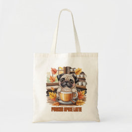 Bolso De Tela Pugkin Spice Latte – Cute Autumn Pug Coffee Design