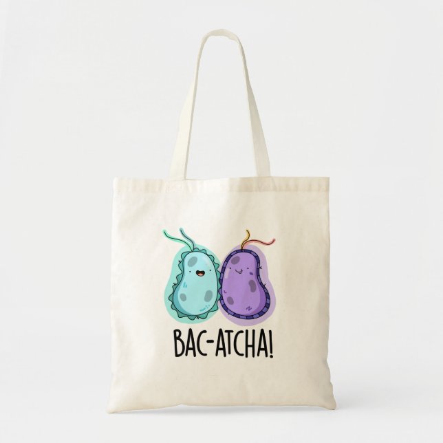 Bolso De Tela Pun de bacterias divertidas Bac-atcha (Frente)