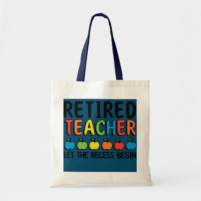 Bolso De Tela Que El Receso Comience La Jubilación De Maestros R (Frente)