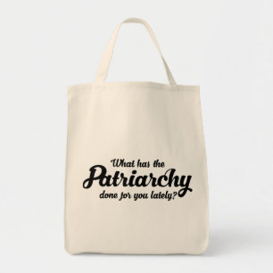 Bolso De Tela ¿Qué Ha Hecho El Patriarcado Por Usted Últimamente