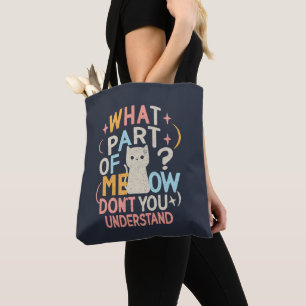 Bolso De Tela ¿Qué parte de Miau No Entiendes Gato Divertido