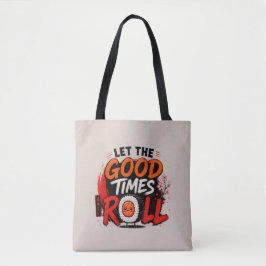 Bolso De Tela Que rueden los buenos tiempos 