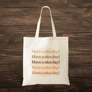 Bolso De Tela "¡Que tengas un buen día!" Estético