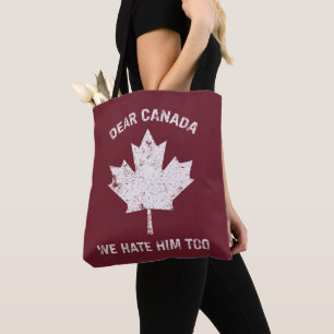 Bolso De Tela Querido Canadá, lo odiamos como protesta política
