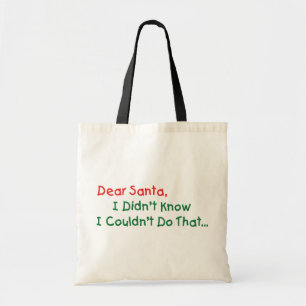 Bolso De Tela Querido Santa, No Sabía Que No Podía Hacer Eso