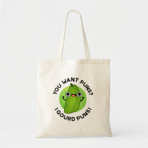 Bolso De Tela Quieres Puns I Gourd Puns Funny Veggie Pun