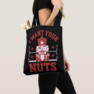 Bolso De Tela Quiero tus nueces cascanueces navideño sarcástico