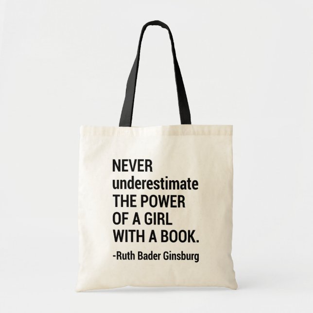 Bolso De Tela Quote RBG, Never Underestimate The Power of a Girl (Frente)