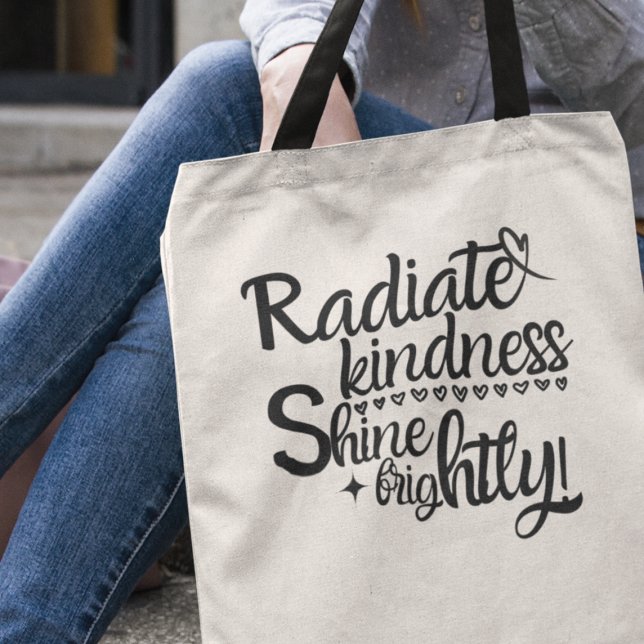 Bolso De Tela Radiar el brillo de la amabilidad brillantemente I (Shop now and carry kindness wherever you go, because a little kindness can shine a long way!)