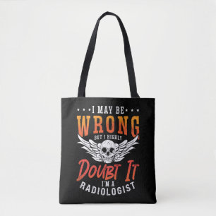 Bolso De Tela Radiólogo Puedo Estar Equivocado Radiología X-Ray