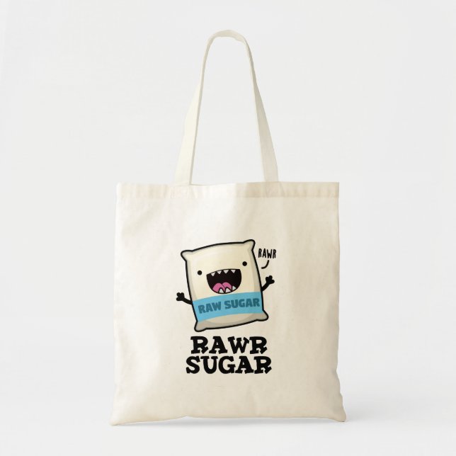 Bolso De Tela Rawr Sugar Funny Food Pun (Frente)