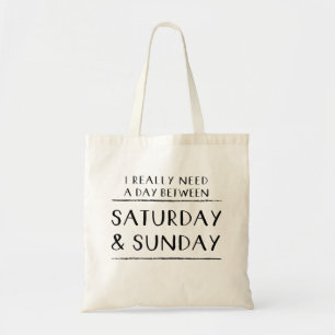 Bolso De Tela Realmente necesito un día entre sábado y domingo