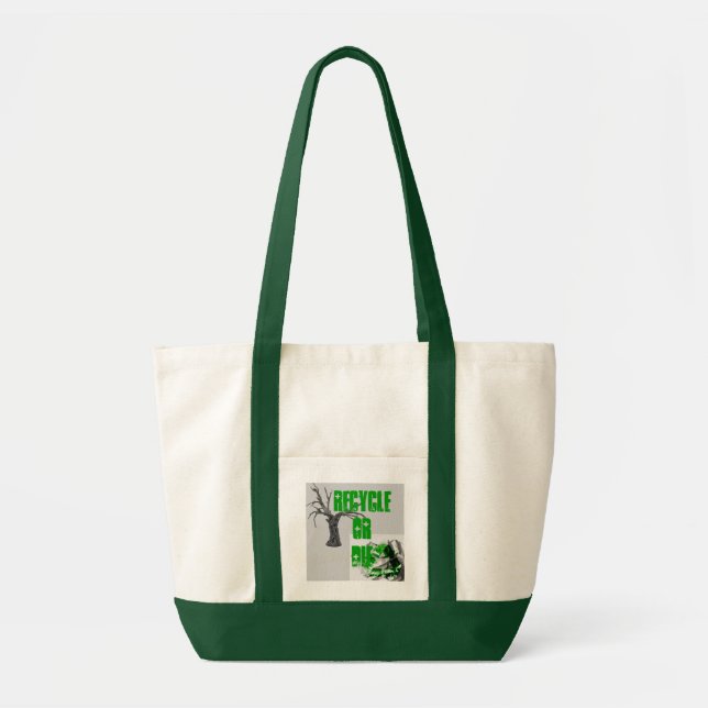 Bolso De Tela Recicle o muera (Frente)