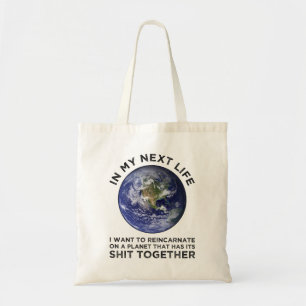 Bolso De Tela Reencarnar En Un Planeta Que Tiene Su Mierda Junto