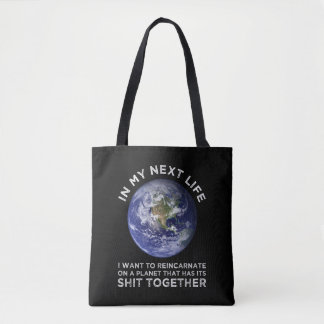 Bolso De Tela Reencarnar En Un Planeta Que Tiene Su Mierda Junto