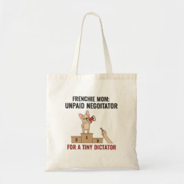 Bolso De Tela Regalo divertido para mamá de Frenchie Tiny Dictat