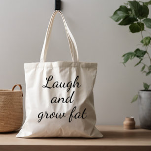 Bolso De Tela Reírse y cultivar humor negro diciendo