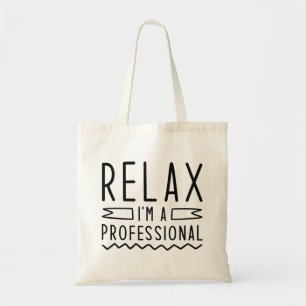 Bolso De Tela Relájate, soy profesional