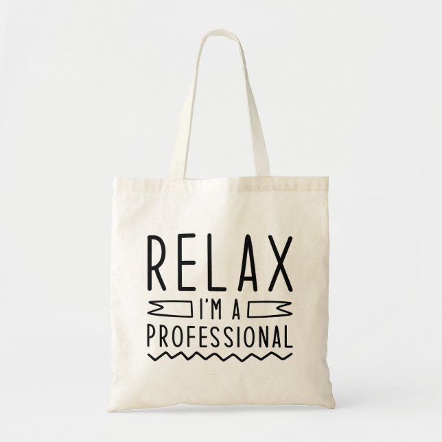 Bolso De Tela Relájate, soy profesional (Frente)