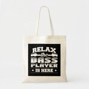 Bolso De Tela Relájese El Bass Player Está Aquí Funny Bass Guita