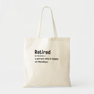 Bolso De Tela Retirado una persona feliz los lunes divertido