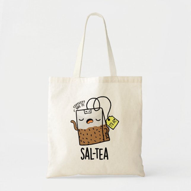 Bolso De Tela Sal-tea Funny Tea Pun (Frente)