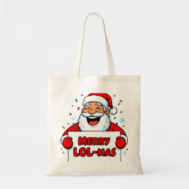 Bolso De Tela Santa sosteniendo un letrero de “MERRY LOL-MAS”