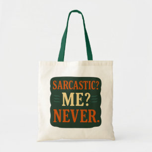 Bolso De Tela ¿Sarcástico? ¿Yo? Nunca Cita Minimalista Divertida