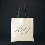 Bolso De Tela Script de caligrafía simple Minimalista de wifey<br><div class="desc">Esta elegante y moderna bolsa de tote incluye "wifey" en un moderno guión con letras a mano. Perfecto para regalar a la novia como compromiso, , ducha de novia, soltera o regalo de boda. Llénalo con golosinas como revistas de novias, notas, etc. durante las etapas de planificación de bodas, ...</div>
