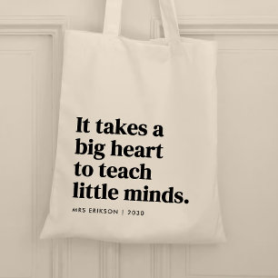 Bolso De Tela Se necesita un gran corazón para enseñar pequeñas