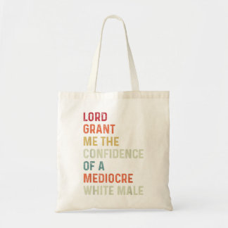 Bolso De Tela Señor, Dadme La Confianza De Un Blanco Mediocre