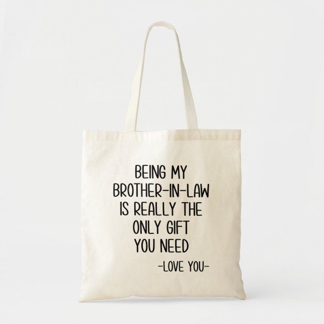Bolso De Tela Ser Mi Cuñado Es Realmente El Único Regalo. (Frente)