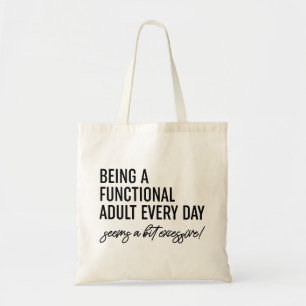 Bolso De Tela Ser un adulto funcional todos los días