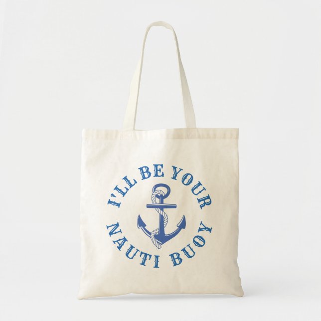 Bolso De Tela Seré tu Nauti Buoy (Frente)