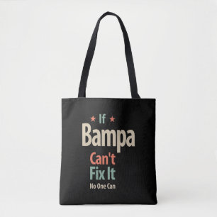 Bolso De Tela Si Bampa no puede arreglarlo, nadie puede Padre