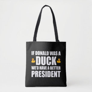 Bolso De Tela Si Donald fuera un pato tendríamos un mejor presid