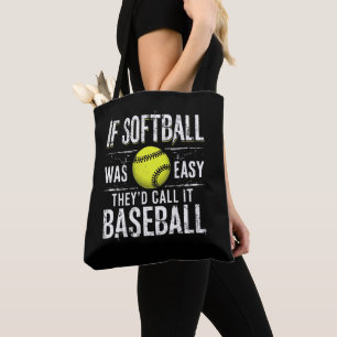 Bolso De Tela Si el Softball fuera fácil lo llamarían Béisbol